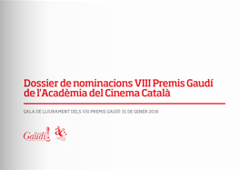 VIII Gaudí Awards' nominees press kit